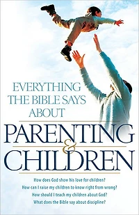 Everything the Bible Says About Parenting and Children: How does God show his love for children?How can I raise my children to know right from wrong? How should I teach my children about God?What does the Bible say about discipline?