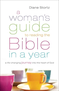 A Woman's Guide to Reading the Bible Year: Life-Changing Journey Into Heart of God