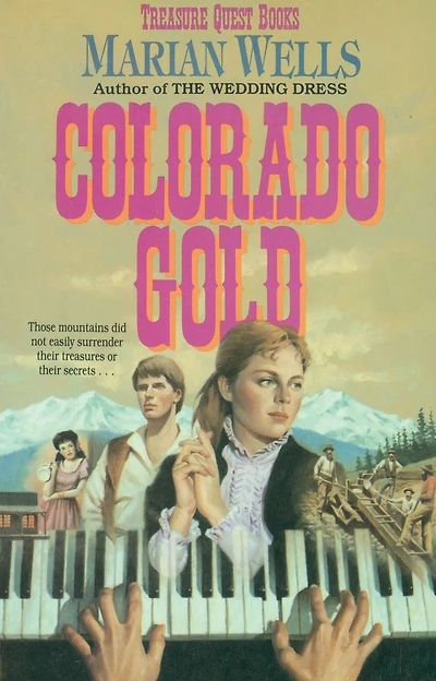 Colorado Gold (Treasure Quest Book #1)