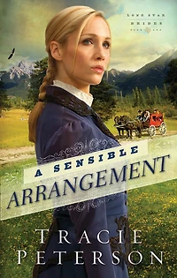 A Sensible Arrangement (Lone Star Brides Series #1)
