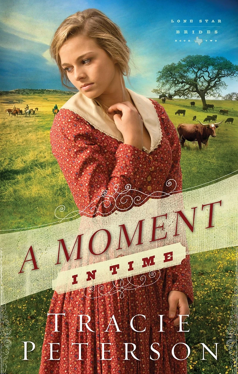 A Moment Time (Lone Star Brides Series #2)