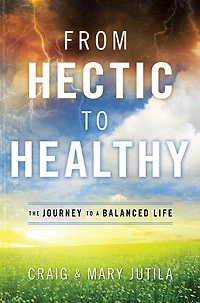 From Hectic to Healthy: The Journey to a Balanced Life