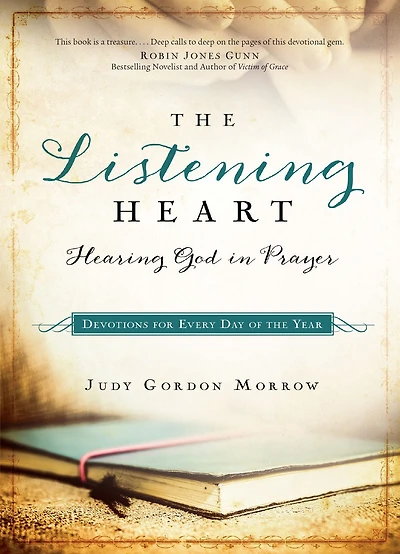 The Listening Heart: Hearing God Prayer