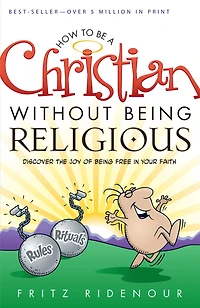 How to be a Christian Without Being Religious