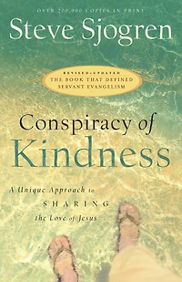 Conspiracy of Kindness: A Unique Approach to Sharing the Love Jesus