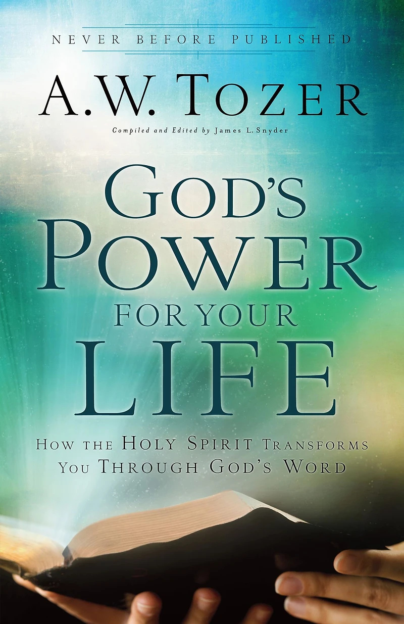 God's Power for Your Life: How the Holy Spirit Transforms You Through Word