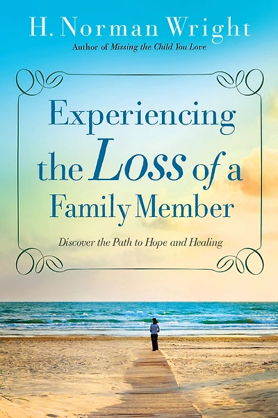 Experiencing the Loss of a Family Member: Discover Path to Hope and Healing