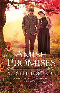 Amish Promises (Neighbors of Lancaster County Series #1)