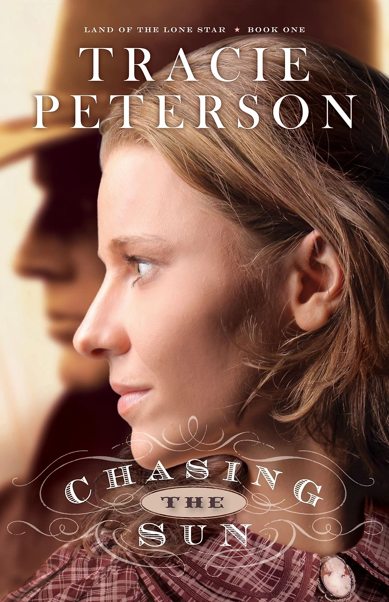 Chasing the Sun (Land of Lone Star Series #1)