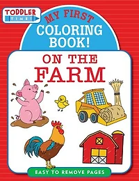 My First Coloring Book! On the Farm