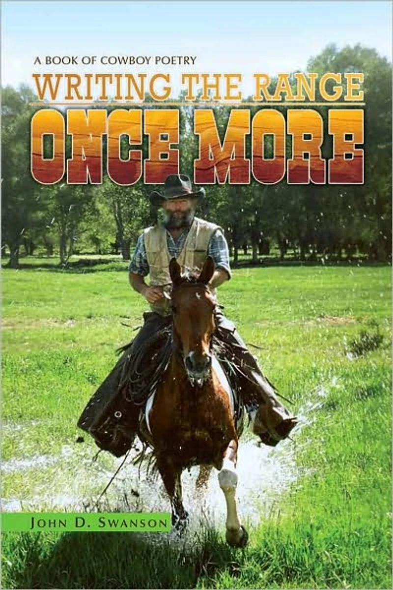 WRITING THE RANGE ONCE MORE: A BOOK OF COWBOY POETRY