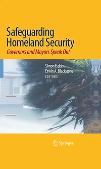 Safeguarding Homeland Security: Governors and Mayors Speak Out