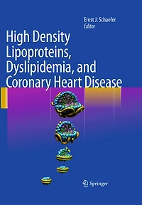 High Density Lipoproteins, Dyslipidemia, and Coronary Heart Disease