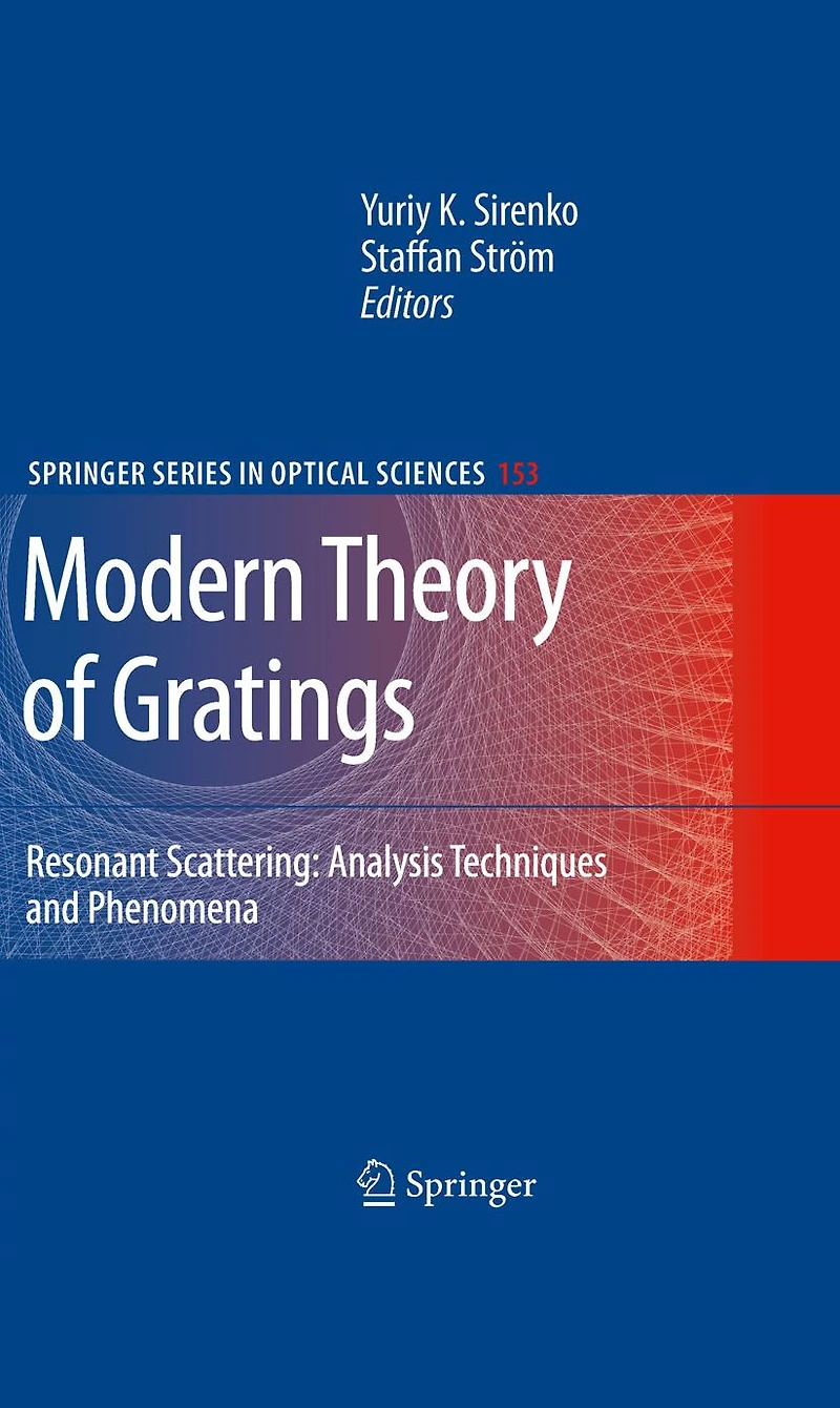 Modern Theory of Gratings: Resonant Scattering: Analysis Techniques and Phenomena