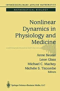Nonlinear Dynamics Physiology and Medicine