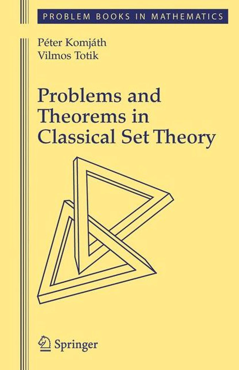 Problems and Theorems Classical Set Theory