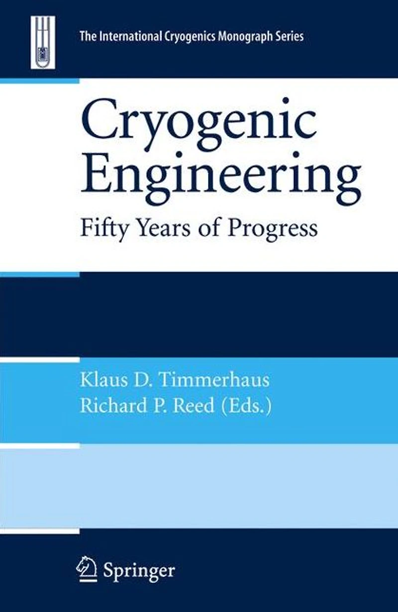 Cryogenic Engineering: Fifty Years of Progress