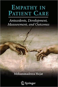 Empathy Patient Care: Antecedents, Development, Measurement, and Outcomes