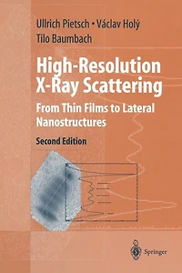 High-Resolution X-Ray Scattering: From Thin Films to Lateral Nanostructures