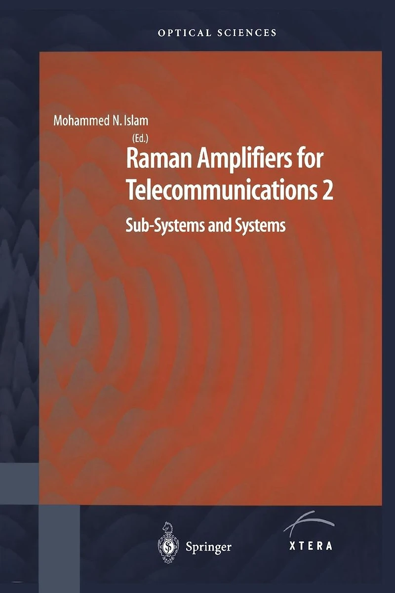 Raman Amplifiers for Telecommunications 2: Sub-Systems and Systems
