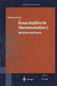 Raman Amplifiers for Telecommunications 2: Sub-Systems and Systems