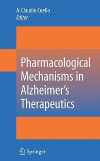 Pharmacological Mechanisms Alzheimer's Therapeutics