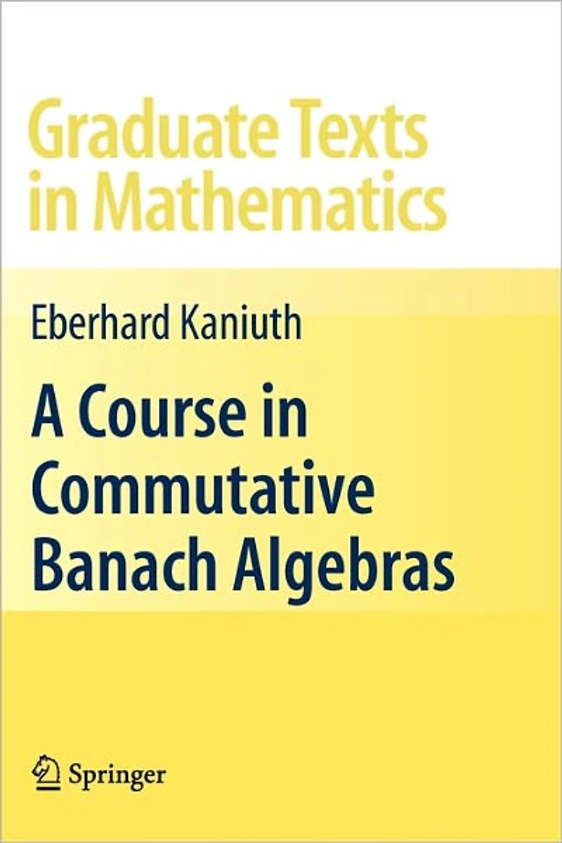 A Course Commutative Banach Algebras