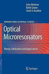 Optical Microresonators: Theory, Fabrication, and Applications