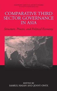 Comparative Third Sector Governance Asia: Structure, Process, and Political Economy