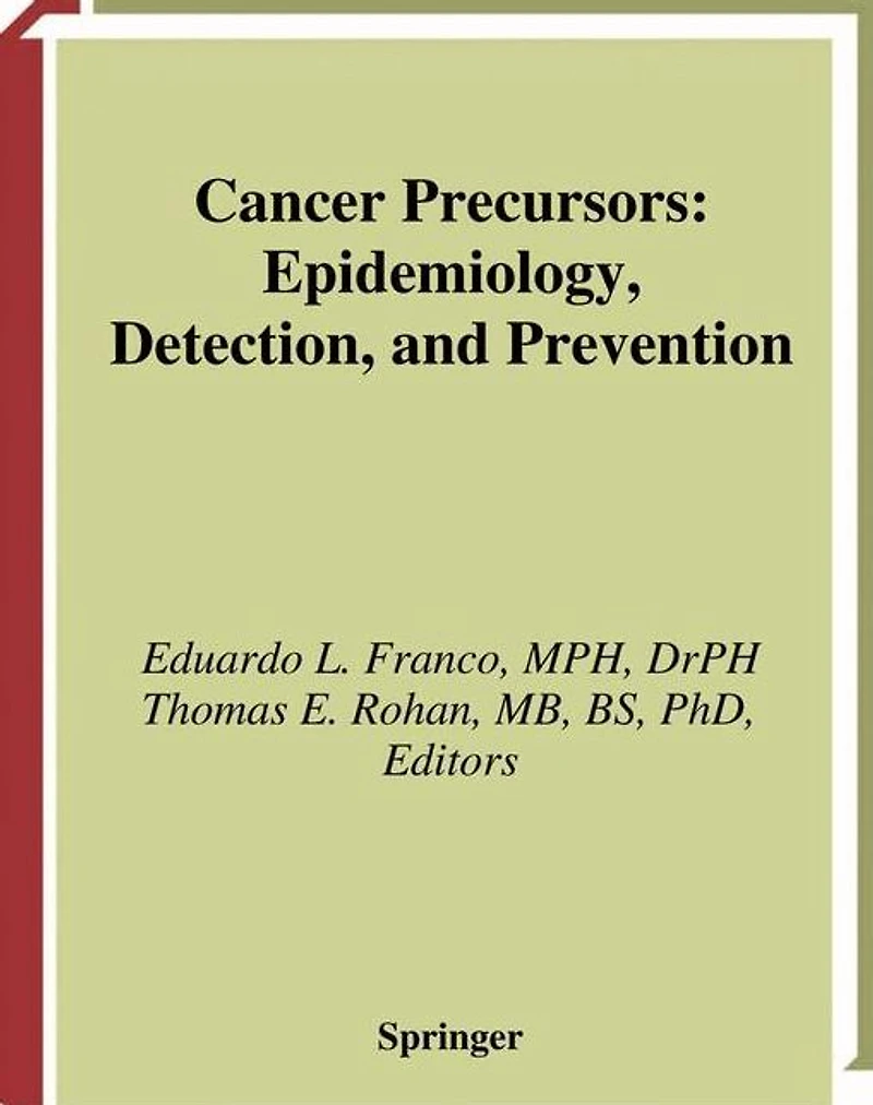 Cancer Precursors: Epidemiology, Detection, and Prevention