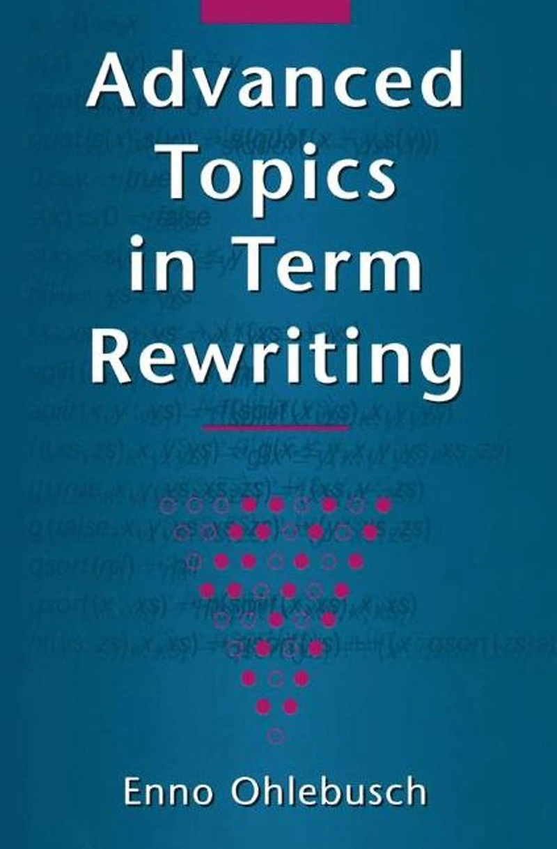Advanced Topics Term Rewriting