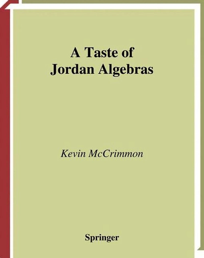 A Taste of Jordan Algebras