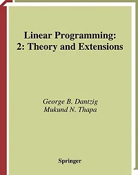 Linear Programming 2: Theory and Extensions