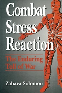 Combat Stress Reaction: The Enduring Toll of War