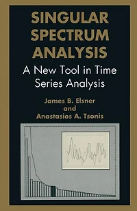Singular Spectrum Analysis: A New Tool Time Series Analysis