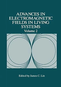 Advances Electromagnetic Fields Living Systems