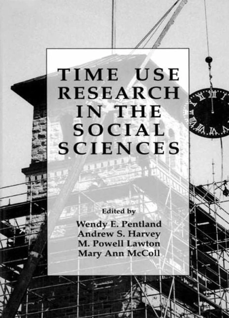Time Use Research the Social Sciences