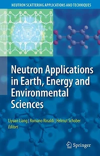 Neutron Applications Earth, Energy and Environmental Sciences