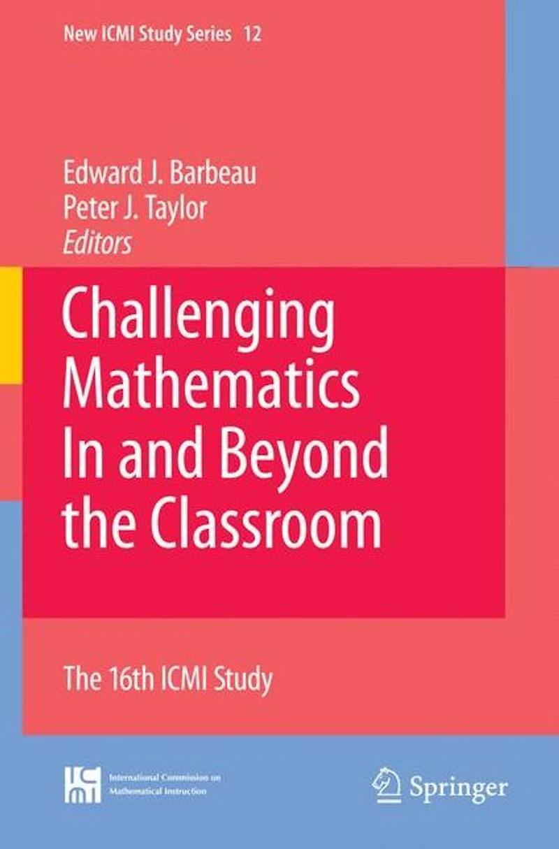 Challenging Mathematics and Beyond The Classroom: 16th ICMI Study