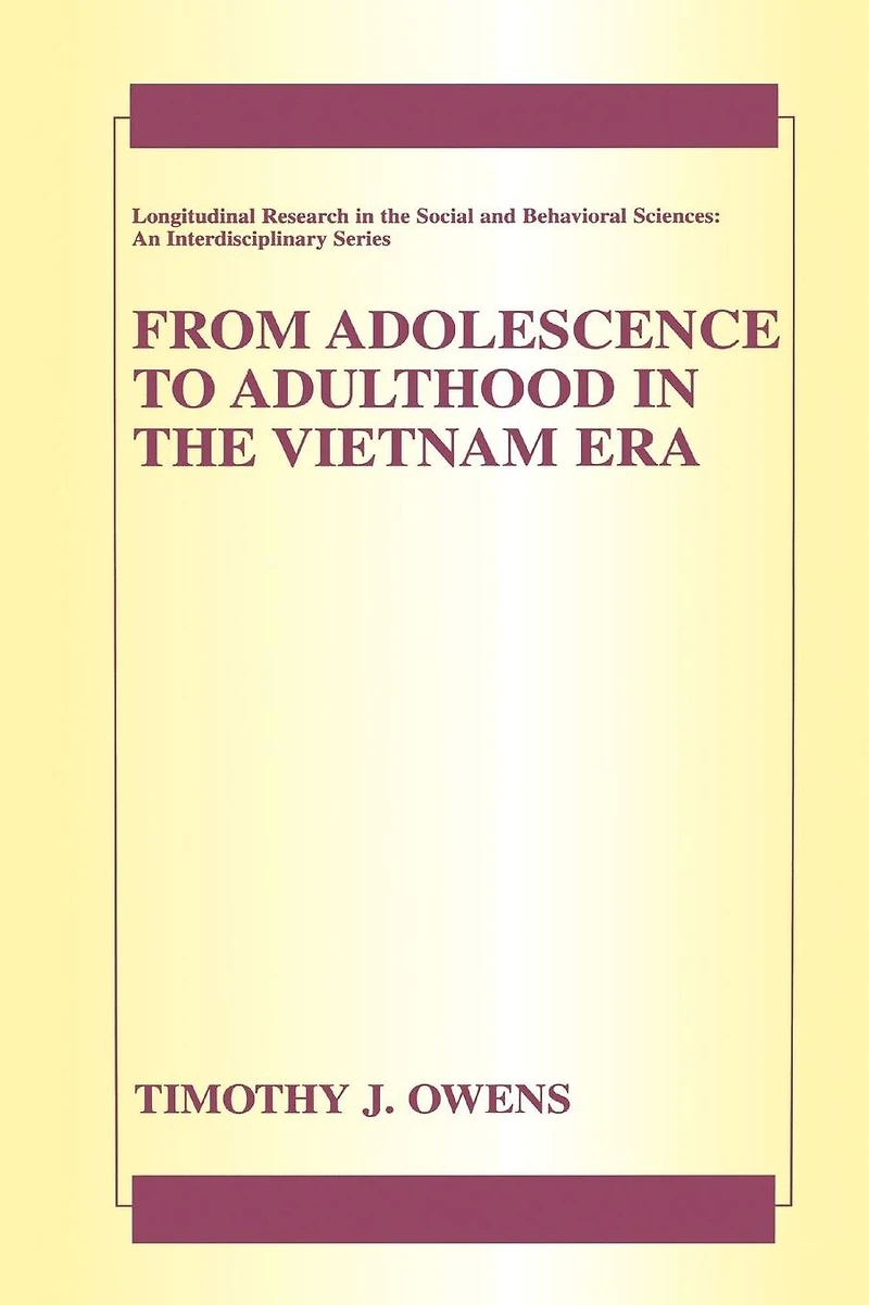 From Adolescence to Adulthood the Vietnam Era