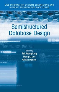Semistructured Database Design