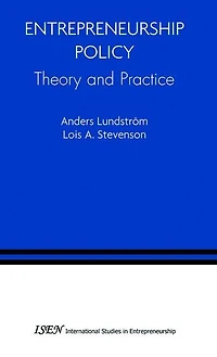 Entrepreneurship Policy: Theory and Practice
