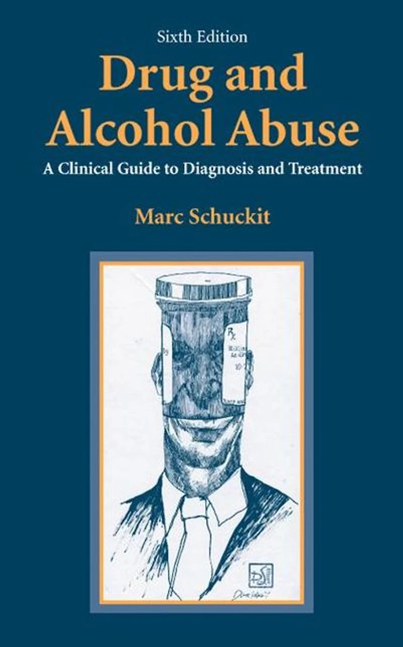 Drug and Alcohol Abuse: A Clinical Guide to Diagnosis Treatment