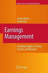 Earnings Management: Emerging Insights Theory, Practice, and Research
