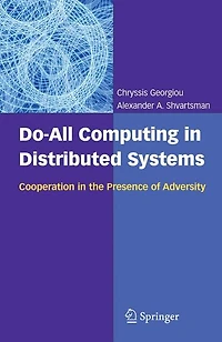 Do-All Computing Distributed Systems: Cooperation the Presence of Adversity