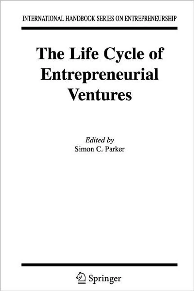 The Life Cycle of Entrepreneurial Ventures