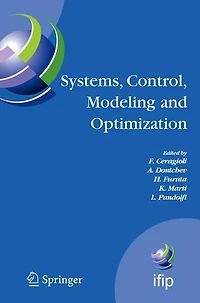 Systems, Control, Modeling and Optimization: Proceedings of the 22nd IFIP TC7 Conference held from July 18-22, 2005, Turin, Italy