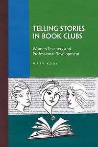 Telling Stories Book Clubs: Women Teachers and Professional Development