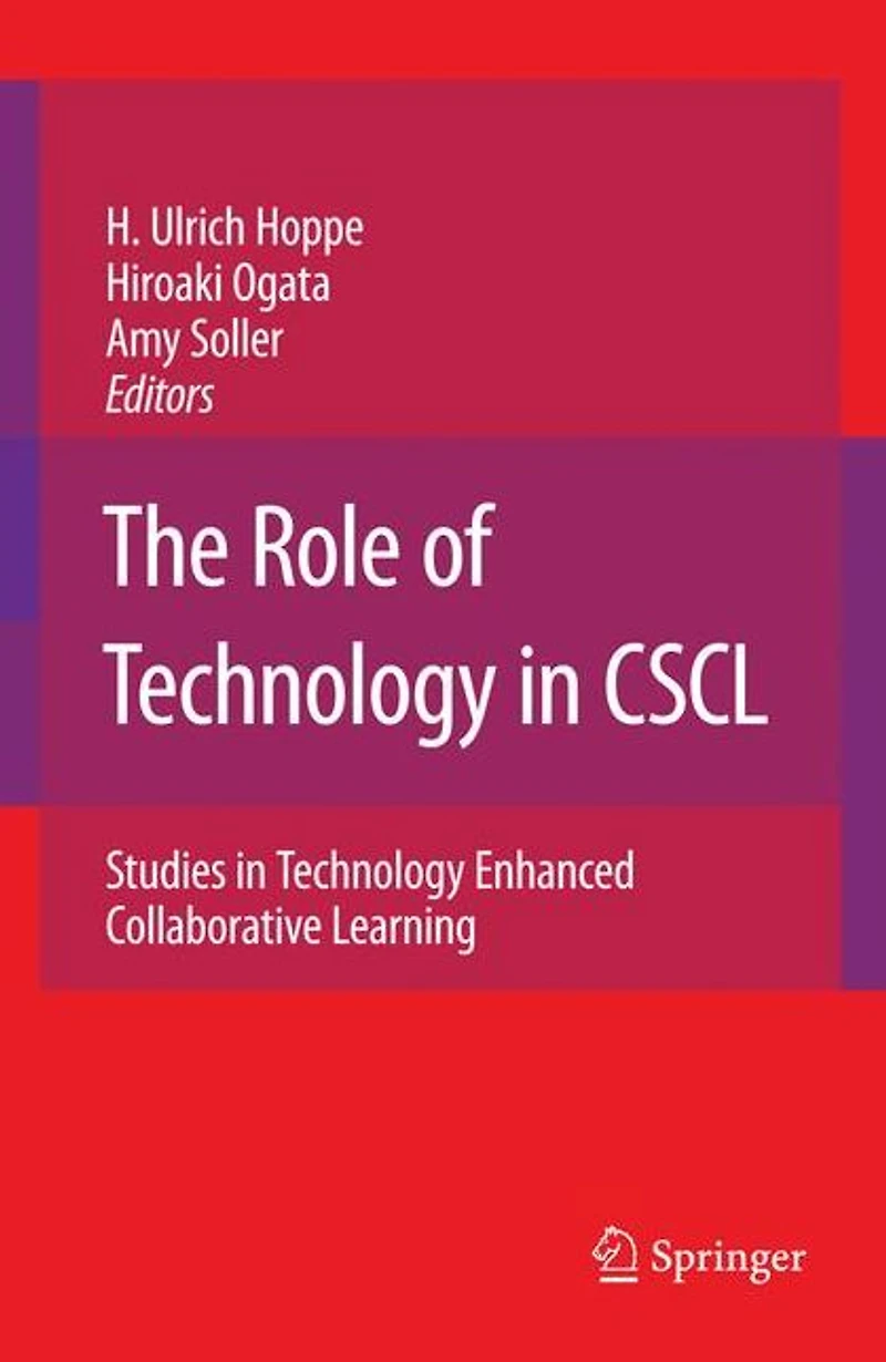 The Role of Technology CSCL: Studies Enhanced Collaborative Learning