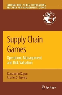 Supply Chain Games: Operations Management and Risk Valuation
